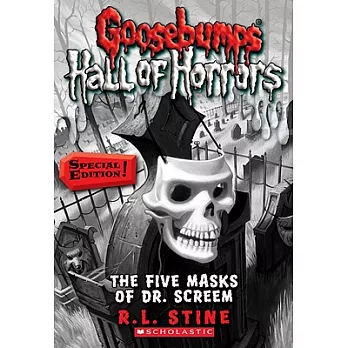Goosebumps Hall of horrors 3 : Special editon : The five masks of Dr. screem