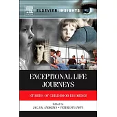 Exceptional Life Journeys: Stories of Childhood Disorder