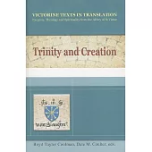 Trinity and Creation: A Selection of Works of Hugh, Richard and Adam of St. Victor