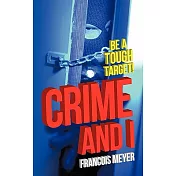 Crime and I: Be a Tough Target!