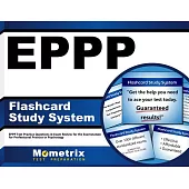 Eppp Flashcard Study System: Eppp Test Practice Questions & Exam Review for the Examination for Professional Practice in Psychol