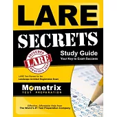 Lare Secrets Study Guide: Lare Test Review for the Landscape Architect Registration Exam