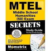 Mtel Middle School Humanities (50) Exam Secrets Study Guide