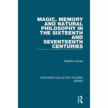 Magic, Memory and Natural Philosophy in the Sixteenth and Seventeenth Centuries