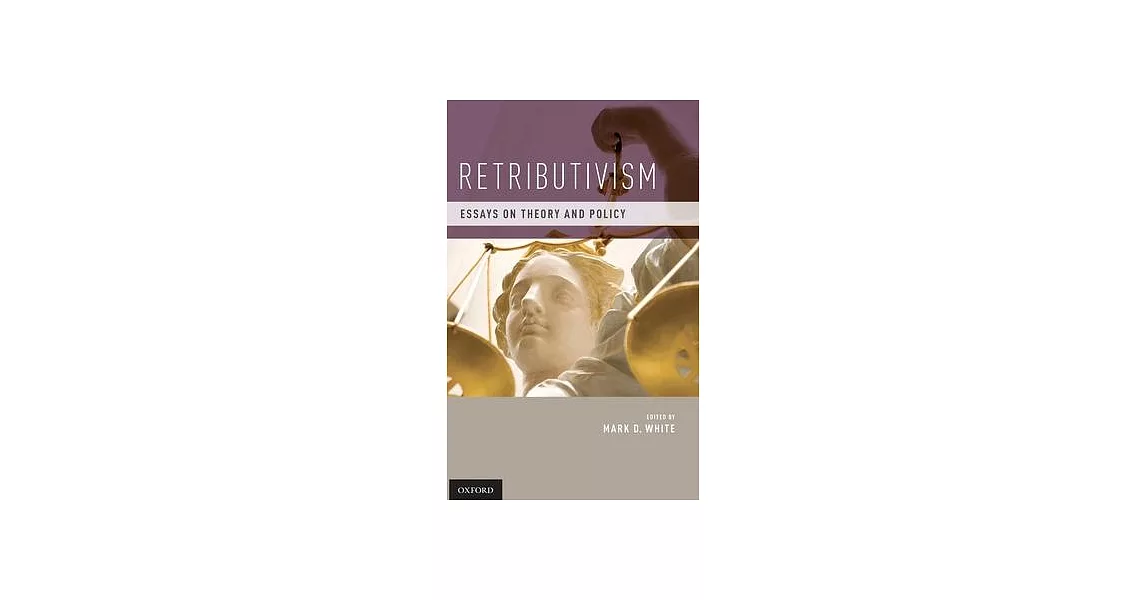 博客來-Retributivism: Essays on Theory and Policy