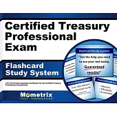 Certified Treasury Professional Exam Flashcard Study System: CTP Test Practice Questions & Review for the Certified Treasury Pro