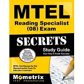 Mtel Reading Specialist (08) Exam Secrets Study Guide: Mtel Test Review for the Massachusetts Tests for Educator Licensure