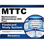 MTTC Mathematics (Elementary) (89) Test Flashcard Study System: MTTC Exam Practice Questions & Review for the Michigan Test for