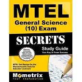 Mtel General Science (10) Exam Secrets Study Guide
