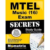 Mtel Music (16) Exam Secrets Study Guide: Mtel Test Review for the Massachusetts Tests for Educator Licensure