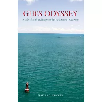 Gib’s Odyssey: A Tale of Faith and Hope on the Intracoastal Waterway
