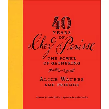 40 Years of Chez Panisse: The Power of Gathering