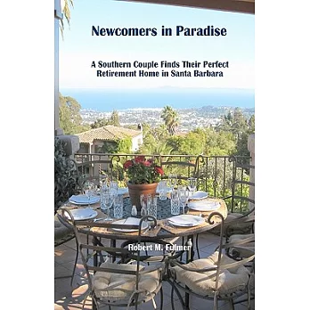 Newcomers in Paradise: A Southern Couple Finds Their Perfect Retirement Home in Santa Barbara