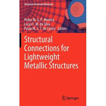 Structural Connections for Lightweight Metallic Structures: Advanced Structured Materials
