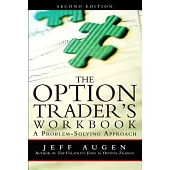 The Option Trader’s Workbook: A Problem-Solving Approach