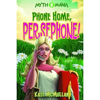 Phone home, Persephone! /