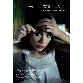 Women Without Men: A Novel of Modern Iran