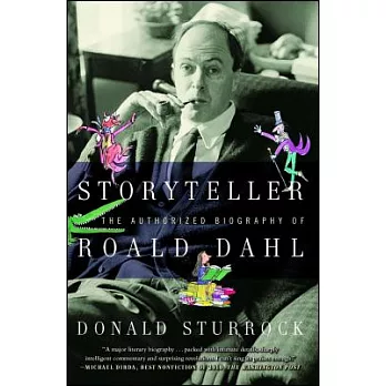 Storyteller: The Authorized Biography of Roald Dahl