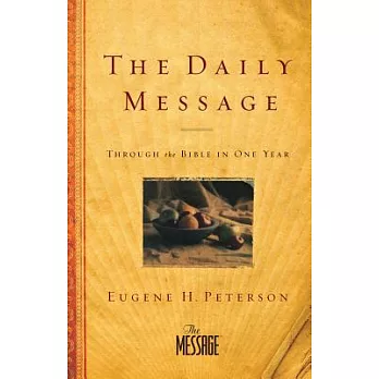 The Daily Message: Through the Bible in One Year