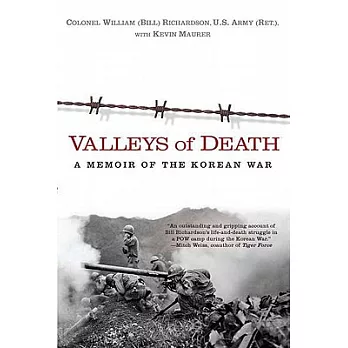 Valleys of Death: A Memoir of the Korean War