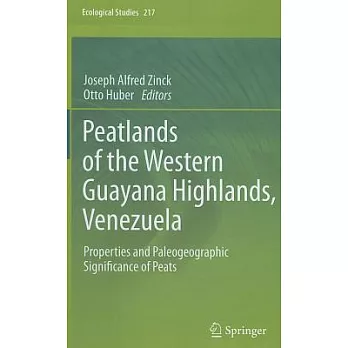 Peatlands of the Western Guayana Highlands, Venezuela: Properties and Paleographic Significance of Peats