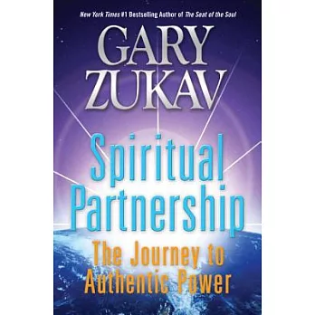 Spiritual Partnership: The Journey to Authentic Power