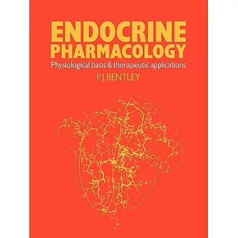Endocrine Pharmacology: Physiological Basis and Therapeutic Applications