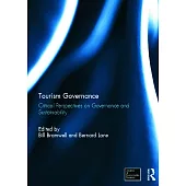 Tourism Governance: Critical Perspectives on Governance and Sustainability