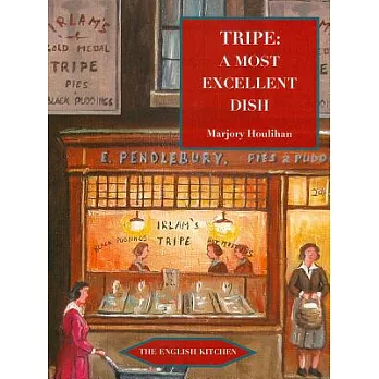 Tripe: A Most Excellent Dish