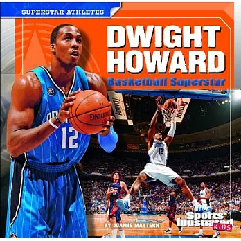 Dwight Howard : Basketball Superstar