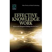 Effective Knowledge Work: Answers to the Management Challenge of the 21st Century