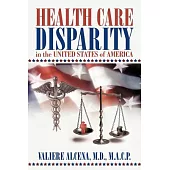 Health Care Disparity in the United States of America