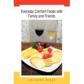 Everyday Comfort Foods with Family and Friends