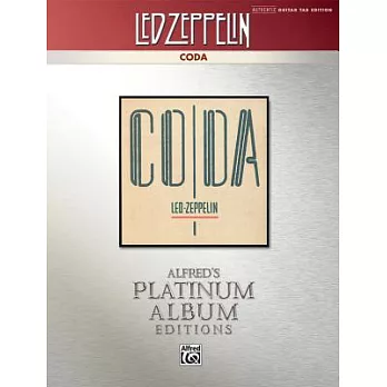 Led Zeppelin: Coda: Alfred’s Platinum Album Editions, Authentic Guitar Tab Edition
