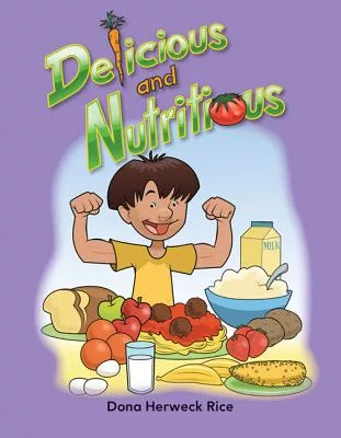 Delicious and Nutritious Lap Book: My Body