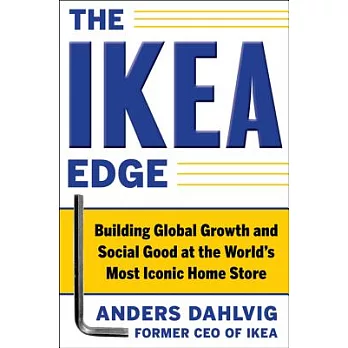 The IKEA Edge: Building Global Growth and Social Good at the World’s Most Iconic Home Store