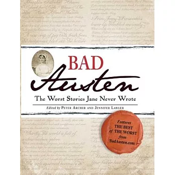 Bad Austen: The Worst Stories Jane Never Wrote