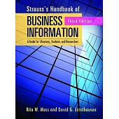 Strauss’s Handbook of Business Information: A Guide for Librarians, Students, and Researchers