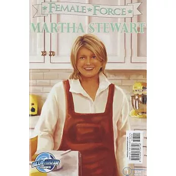 Female Force 1: Martha Stewart