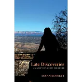Late Discoveries: An Adoptee Quest for Truth