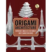 Origami Architecture: Papercraft Models of the World’s Most Famous Buildings