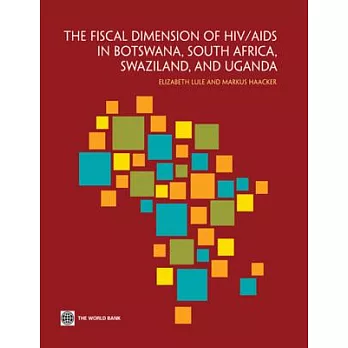 The Fiscal Dimension of HIV/AIDS in Botswana, South Africa, Swaziland, and Uganda