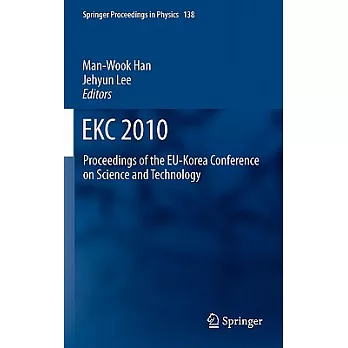 Ekc2010: Proceedings of the Eu-korea Conference on Science and Technology