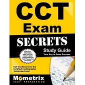 CCT Exam Secrets: CCT Test Review for the Certified Cardiographic Technician Exam