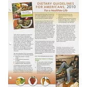 Dietary Guidelines For Americans, 2010: For a Healthier Life
