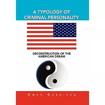 A Typology of Criminal Personality: Deconstruction of the American Dream