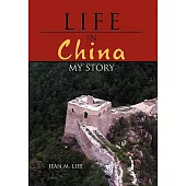 Life in China: My Story