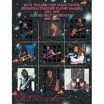 Have You Seen the Stars Tonite: The Flight Manual - Jefferson Starship 1974-1978 & J.S. the Next Generation 1992-2007