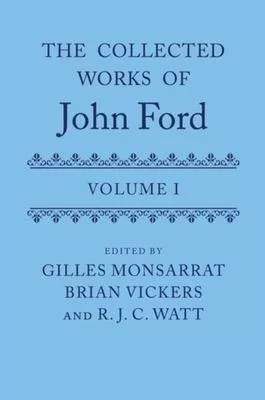The Collected Works of John Ford: Volume I