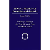 Annual Review of Gerontology and Geriatrics 2011
